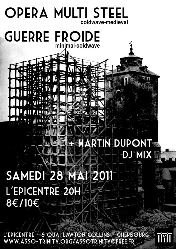 Guerre Froide, Opéra multi steel'