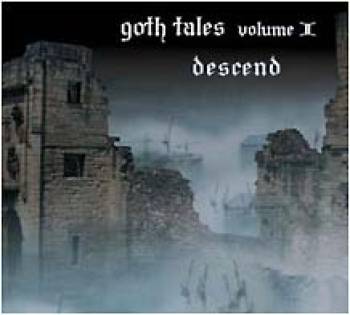 Goth tales volume II : Descend Goth tales volume II : Descend
