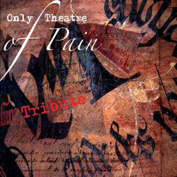 Only theatre of pain tribute Only theatre of pain tribute