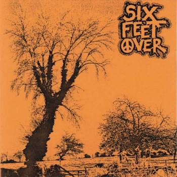 Six Feet Over Six Feet Over